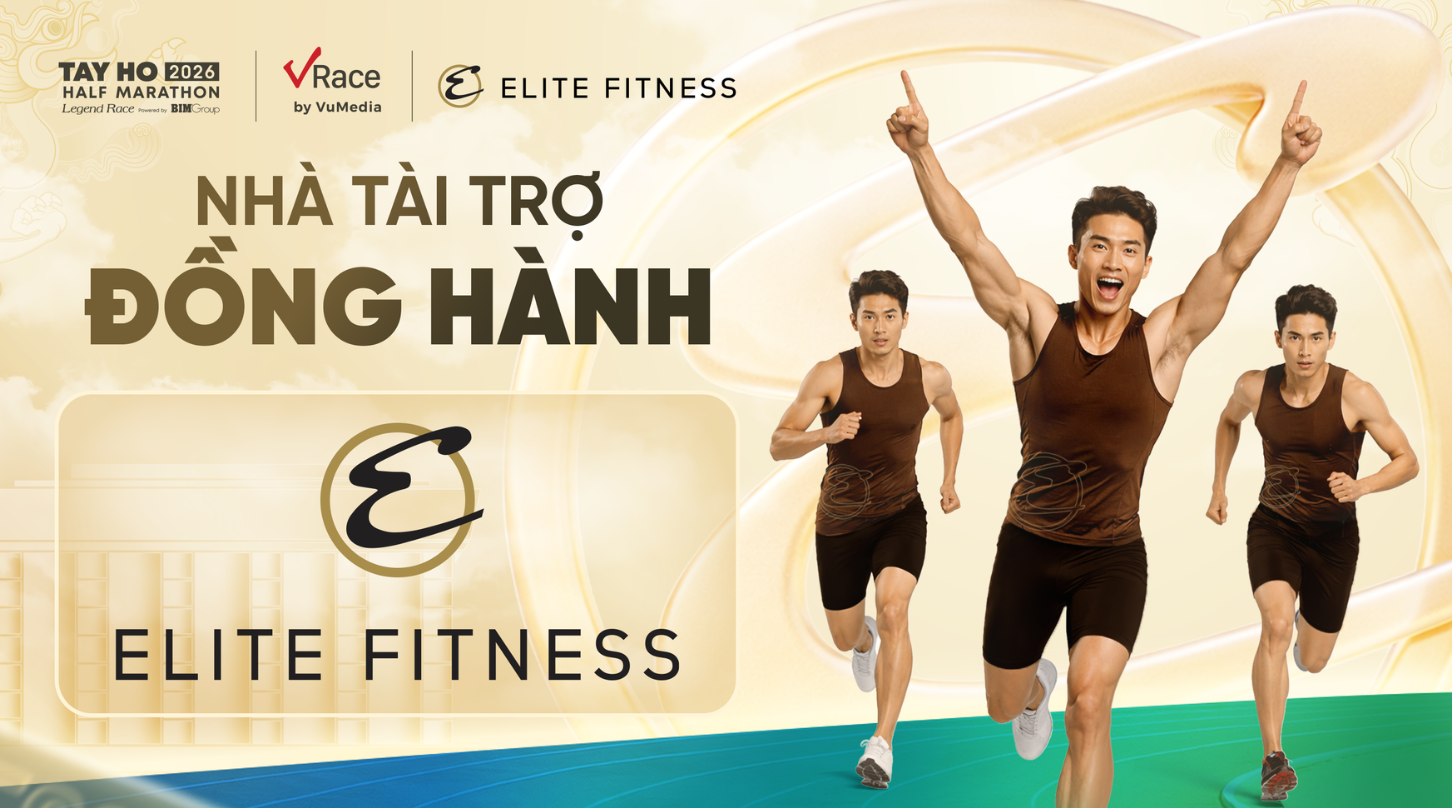 ELITE FITNESS SẴN SÀNG CÙNG VĐV BỨT PHÁ CHINH PHỤC TAY HO HALF MARATHON 2026 POWERED BY BIM GROUP